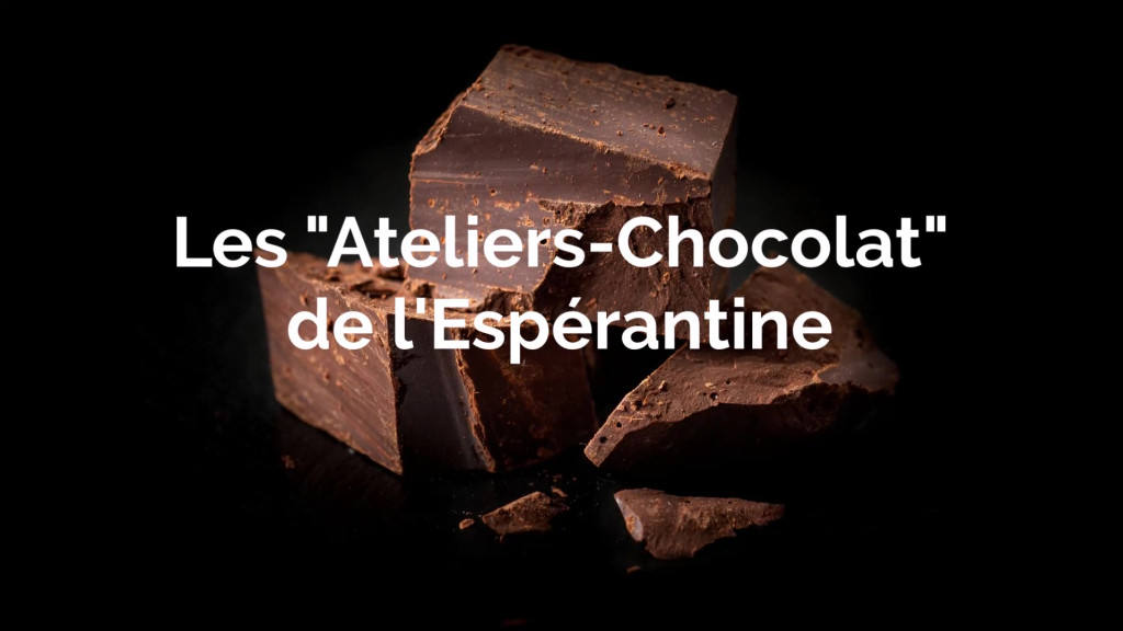 Les "Ateliers-Chocolat" de l'Espérantine